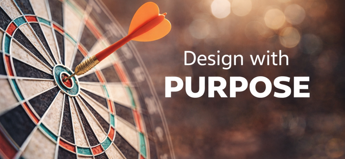 Design with Purpose: Why Strategy Should Lead Creativity in 2026. Our Perspective? There was a time when design had one job: be pretty. And honestly, it did a very good job. Gold foil. A tasteful serif.